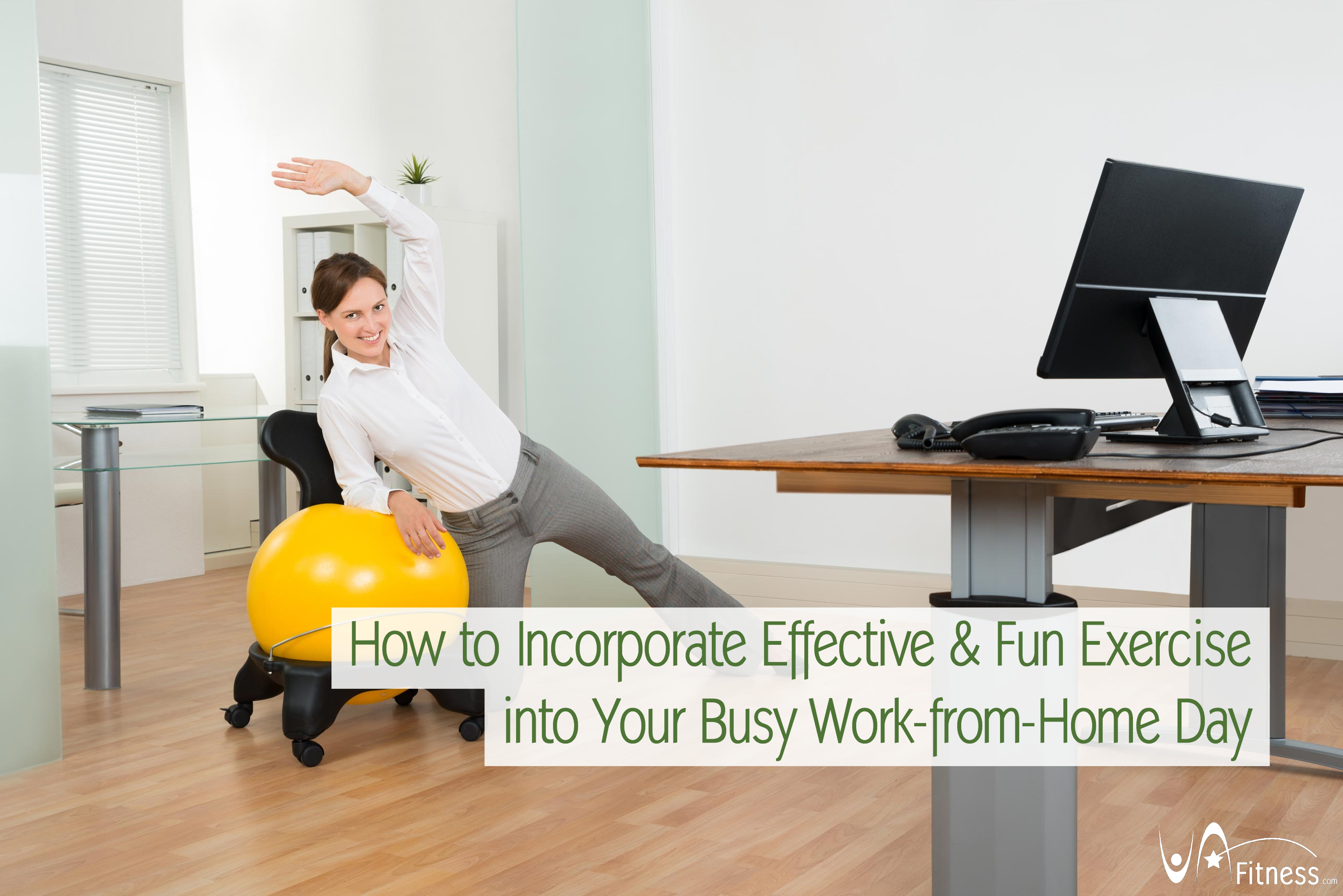How to Incorporate Exercise into Your Work-From-Home Day How to